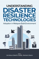 Understanding Disaster Resilience Technologies: Adoption in Malaysia Built Environment